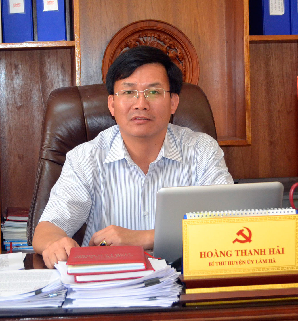Đồng chí Hoàng Thanh Hải, Bí thư Huyện ủy Lâm Hà
