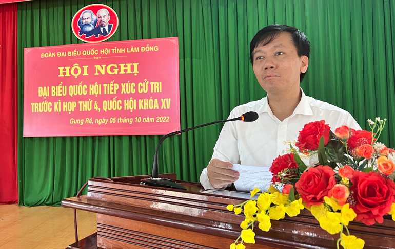 Ông Lâm Văn Đoan - Phó Chủ nhiệm Ủy ban Xã hội của Quốc hội ghi nhận, tiếp thu và giải trình ý kiến của cử tri xã Gung Ré